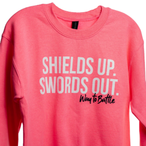 Shields Up. Swords Out. Sweater - Pink